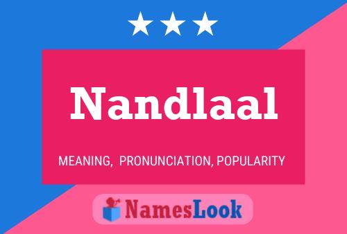 Nandlaal பெயர் போஸ்டர்