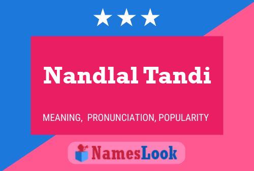 Nandlal Tandi பெயர் போஸ்டர்