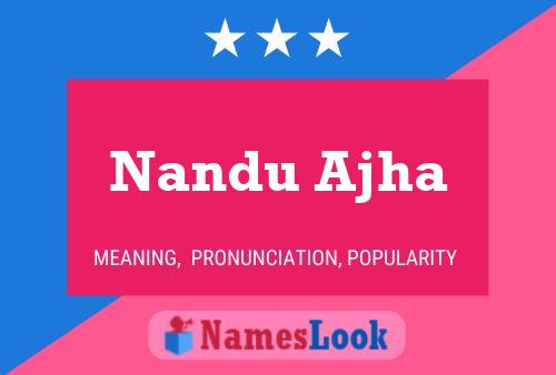 Nandu Ajha பெயர் போஸ்டர்