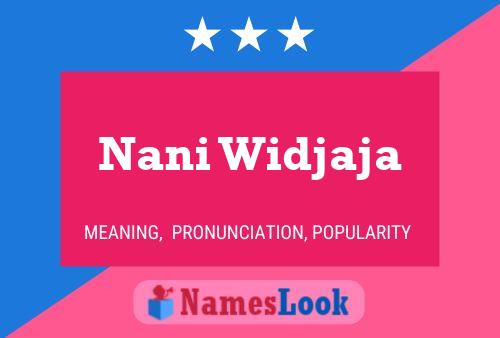 Nani Widjaja பெயர் போஸ்டர்