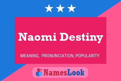 Naomi Destiny பெயர் போஸ்டர்