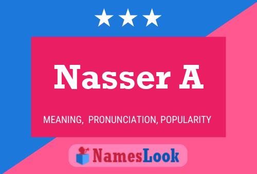 Nasser A பெயர் போஸ்டர்