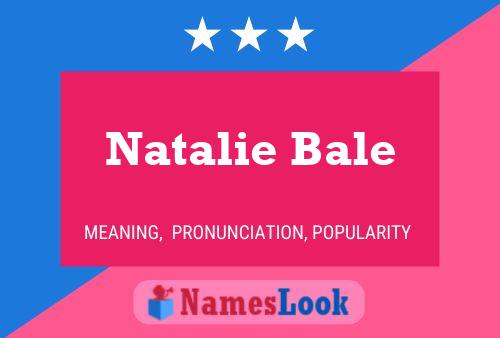 Natalie Bale பெயர் போஸ்டர்