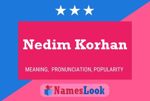 Nedim Korhan பெயர் போஸ்டர்