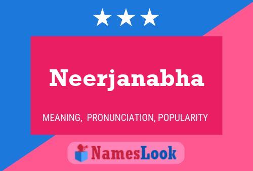 Neerjanabha பெயர் போஸ்டர்