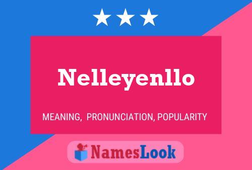 Nelleyenllo பெயர் போஸ்டர்