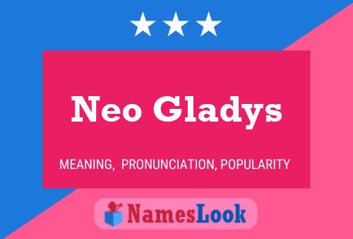 Neo Gladys பெயர் போஸ்டர்