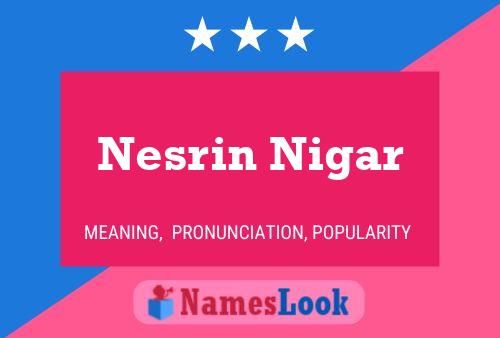 Nesrin Nigar பெயர் போஸ்டர்