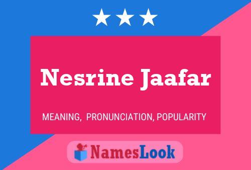 Nesrine Jaafar பெயர் போஸ்டர்