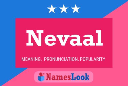 Nevaal பெயர் போஸ்டர்