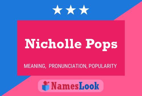 Nicholle Pops பெயர் போஸ்டர்