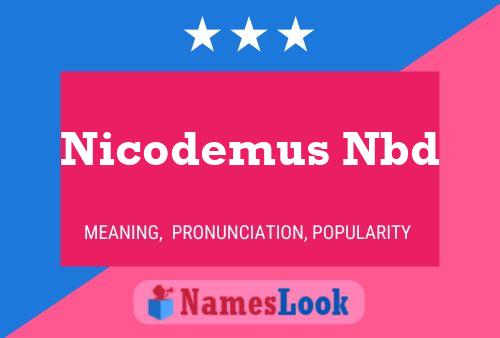 Nicodemus Nbd பெயர் போஸ்டர்