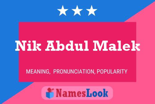 Nik Abdul Malek பெயர் போஸ்டர்