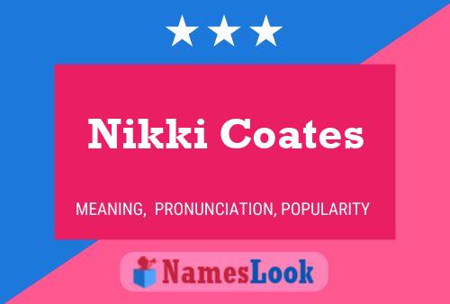 Nikki Coates பெயர் போஸ்டர்