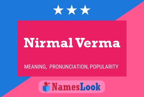 Nirmal Verma பெயர் போஸ்டர்