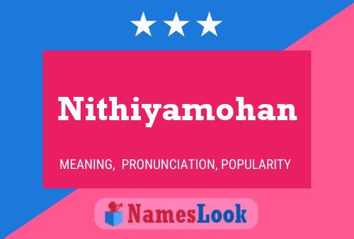 Nithiyamohan பெயர் போஸ்டர்