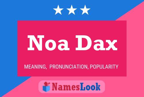 Noa Dax பெயர் போஸ்டர்