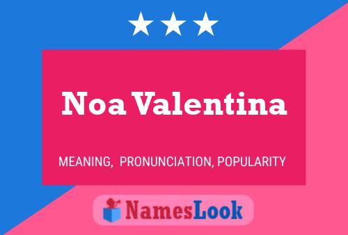 Noa Valentina பெயர் போஸ்டர்