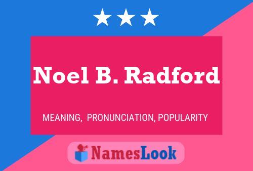 Noel B. Radford பெயர் போஸ்டர்