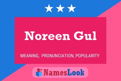 Noreen Gul பெயர் போஸ்டர்