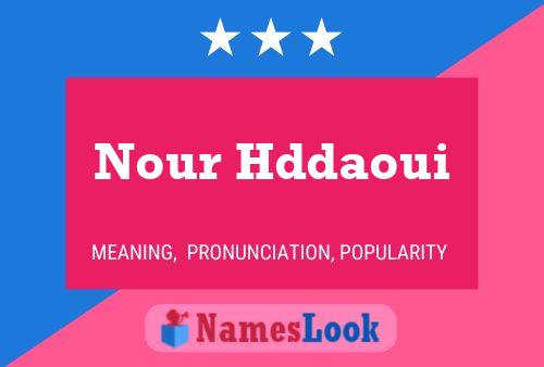 Nour Hddaoui பெயர் போஸ்டர்