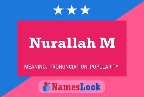 Nurallah M பெயர் போஸ்டர்