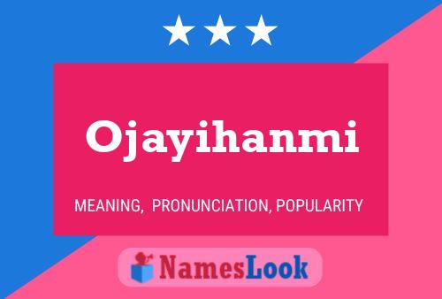 Ojayihanmi பெயர் போஸ்டர்