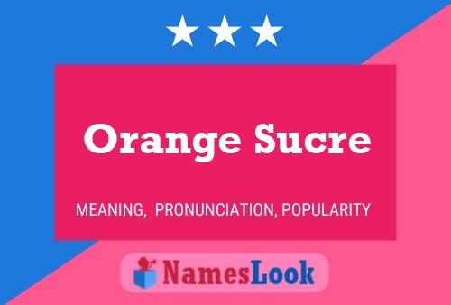 Orange Sucre பெயர் போஸ்டர்