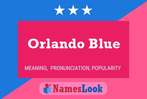 Orlando Blue பெயர் போஸ்டர்