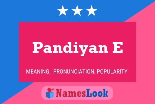 Pandiyan E பெயர் போஸ்டர்