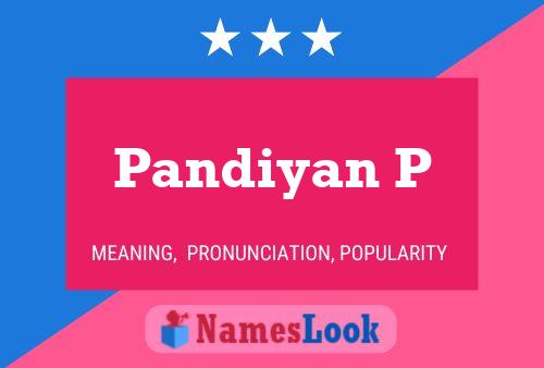 Pandiyan P பெயர் போஸ்டர்