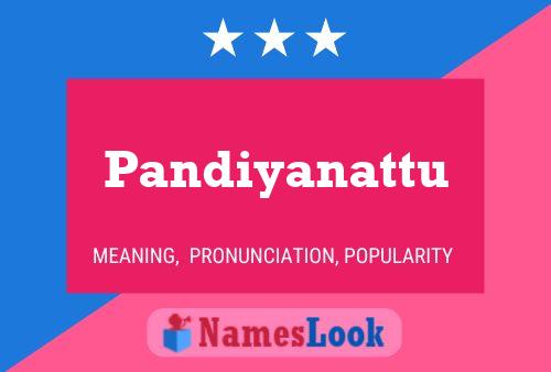 Pandiyanattu பெயர் போஸ்டர்