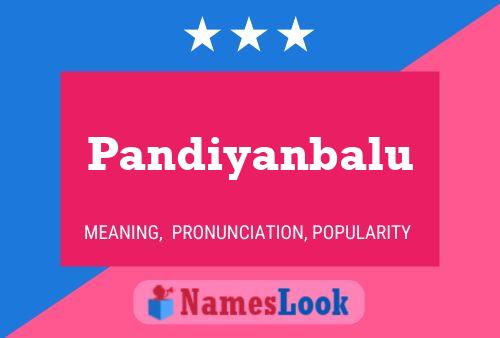 Pandiyanbalu பெயர் போஸ்டர்