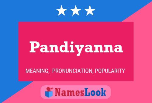 Pandiyanna பெயர் போஸ்டர்