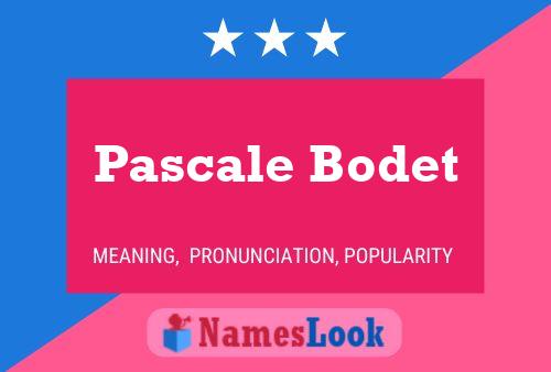 Pascale Bodet பெயர் போஸ்டர்