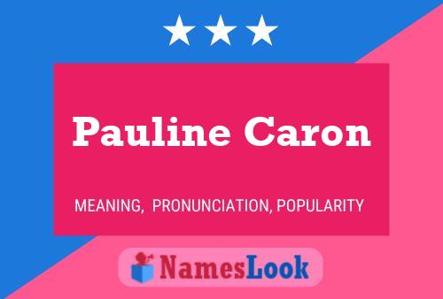 Pauline Caron பெயர் போஸ்டர்