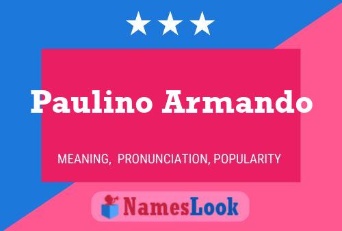 Paulino Armando பெயர் போஸ்டர்