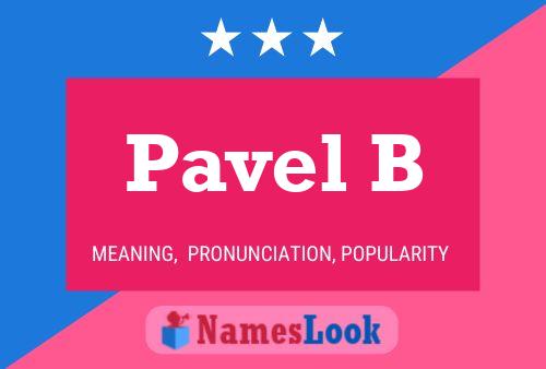 Pavel B பெயர் போஸ்டர்