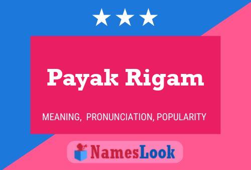 Payak Rigam பெயர் போஸ்டர்