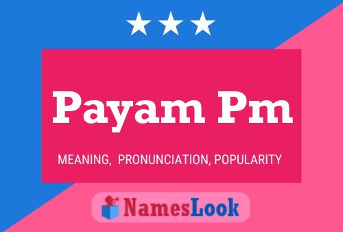 Payam Pm பெயர் போஸ்டர்