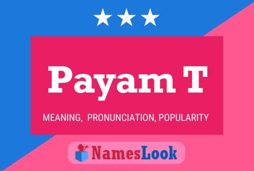 Payam T பெயர் போஸ்டர்