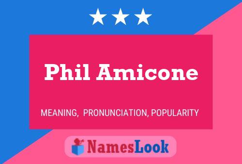 Phil Amicone பெயர் போஸ்டர்