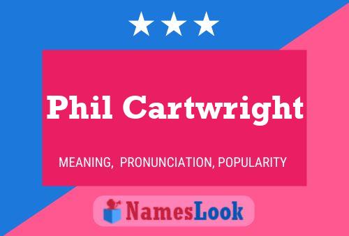 Phil Cartwright பெயர் போஸ்டர்