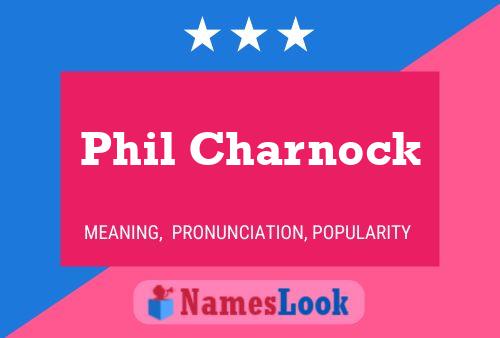 Phil Charnock பெயர் போஸ்டர்