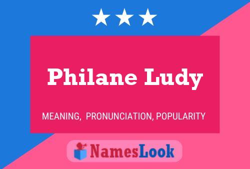 Philane Ludy பெயர் போஸ்டர்