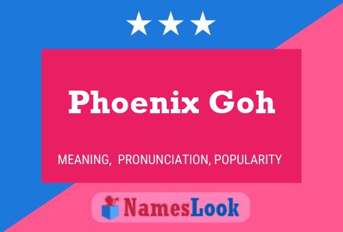 Phoenix Goh பெயர் போஸ்டர்