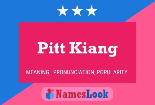 Pitt Kiang பெயர் போஸ்டர்