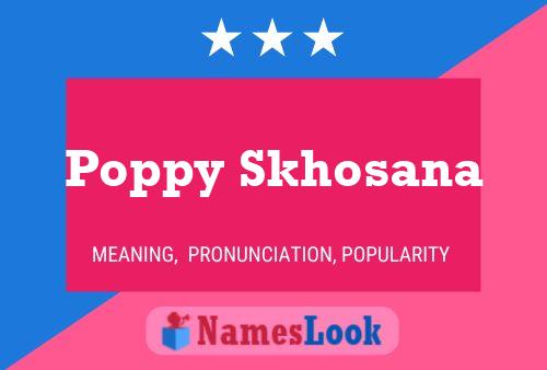 Poppy Skhosana பெயர் போஸ்டர்