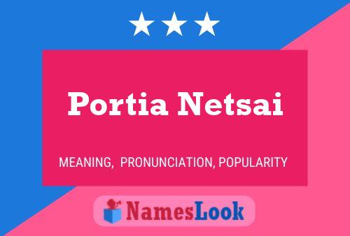 Portia Netsai பெயர் போஸ்டர்