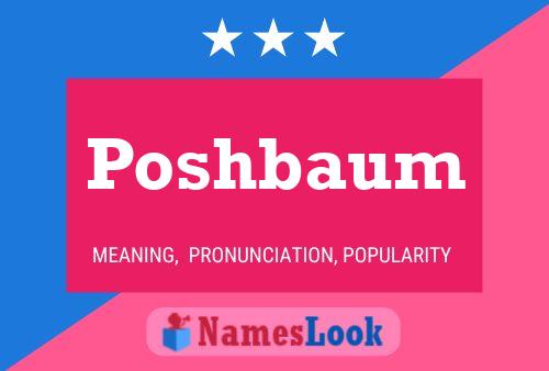 Poshbaum பெயர் போஸ்டர்